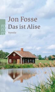 John Fosse - Das ist Alise